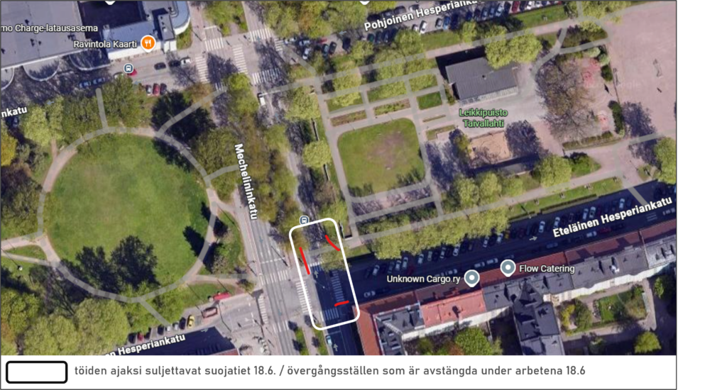 Töiden ajaksi 18.6. suljettavat suojatiet Eteläisellä Hesperiankadulla ja Mechelininkadulla.
